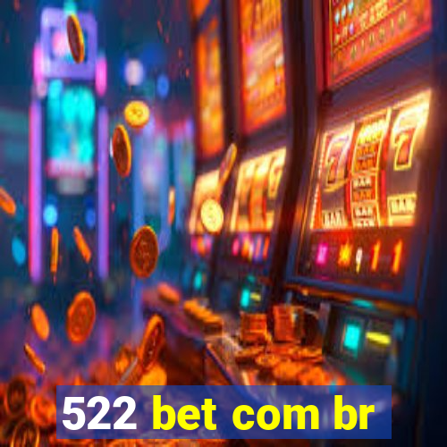 522 bet com br